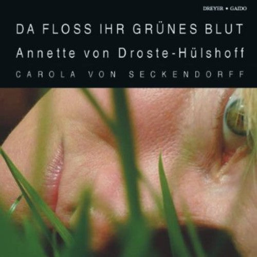 the album cover for Carola von Seckendorff - Da Floss Ihr Grunes Blut