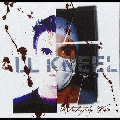 Katastrophy Wife - All Kneel - Music CD