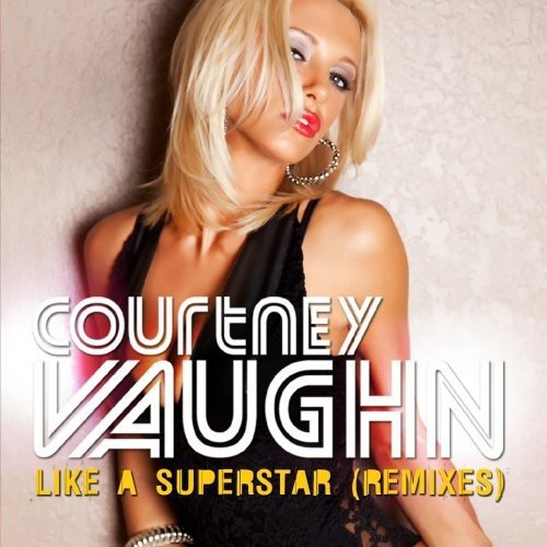 Vaughn,courtney - Like A Superstar - Music CD