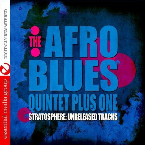 Afro Blues Quintet Plus One - Stratosphere: Unreleased Tracks - Music CD