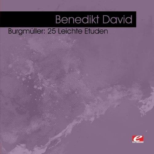 the album cover for Benedikt David - Burgmuller: 25 Leichte Etuden (Mod)