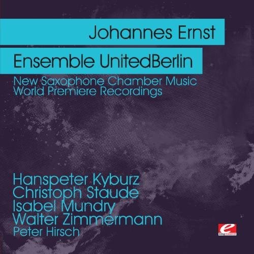 the album cover for Johannes Ernst & Ensemble Unitedberlin - New Saxophone Chamber Music