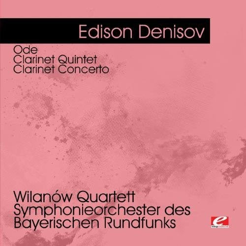the album cover for Wilanów Quartett - Denisov: Ode - Clarinet Quintet - Clarinet