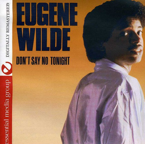the album cover for Eugene Wilde - Don't Say No Tonight