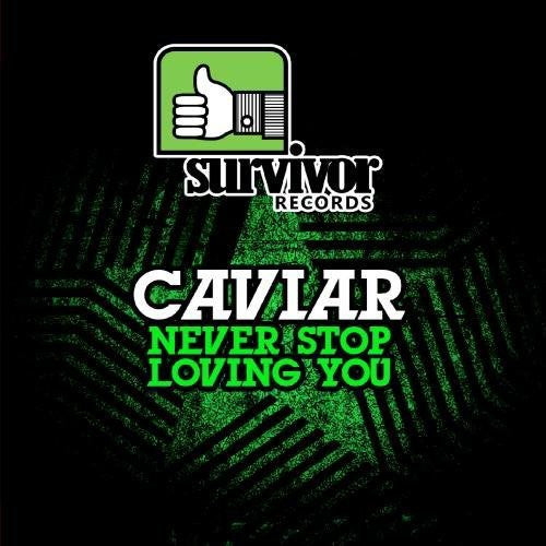 Caviar - Never Stop Loving You - Music CD