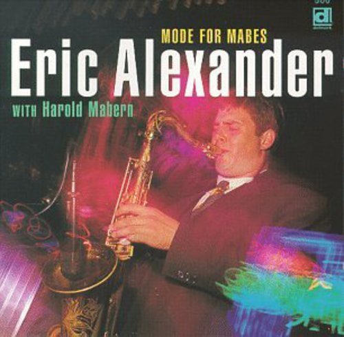 the album cover for Eric Alexander - Mode for Mabes