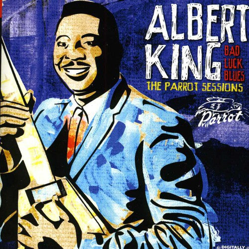 the album cover for Albert King - Bad Luck Blues: The Parrot Sessions