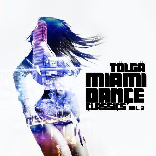Tolga - Miami Dance Classics 2 - Music CD