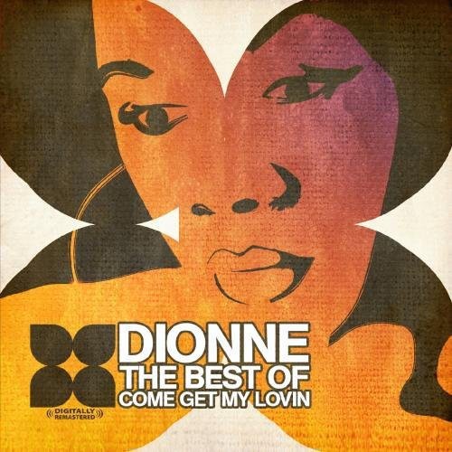 the album cover for Dionne - Best of: Come Get My Lovin