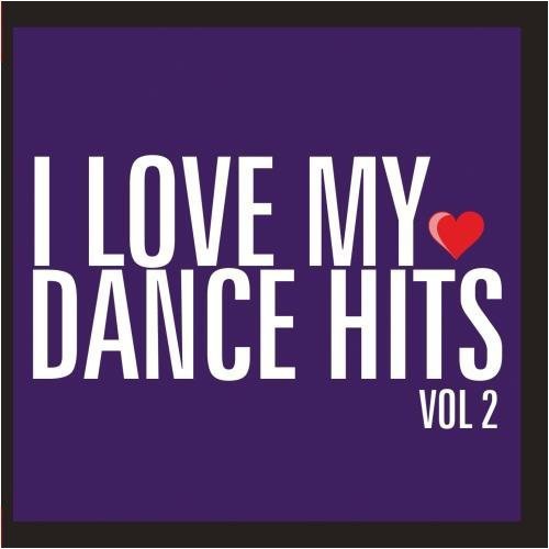 the album cover for Various Artists - I Love My Dance Hits 2 / Various
