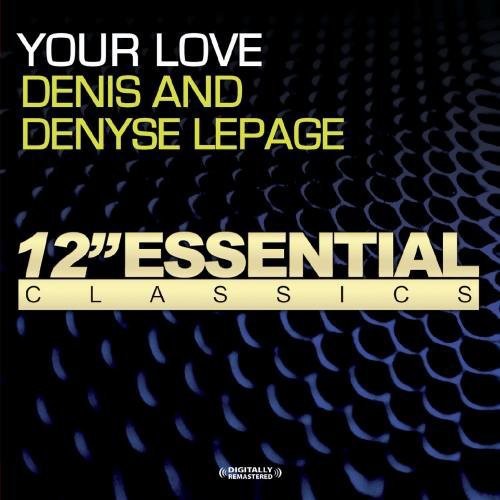 Denis & Denyse - Your Love - Music CD