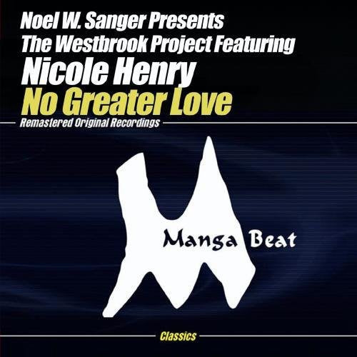 the album cover for Noel W Sanger Presents The Westbrook Project - No Greater Love