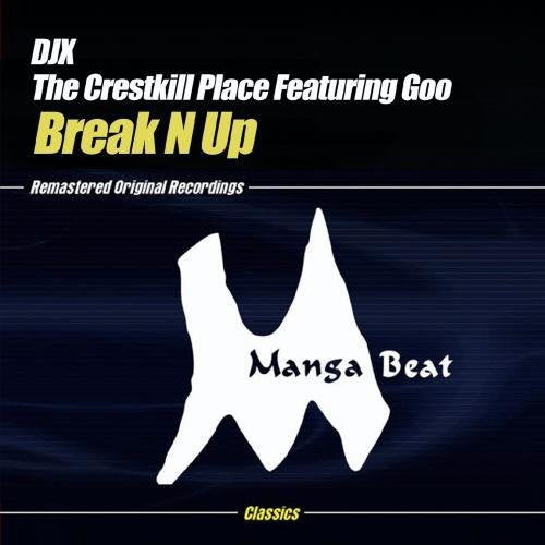 the album cover for Djx Presents The Crestkill Place - Break N Up