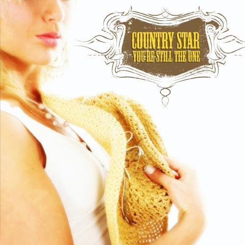 Country Starr - You're Still The One - Music CD