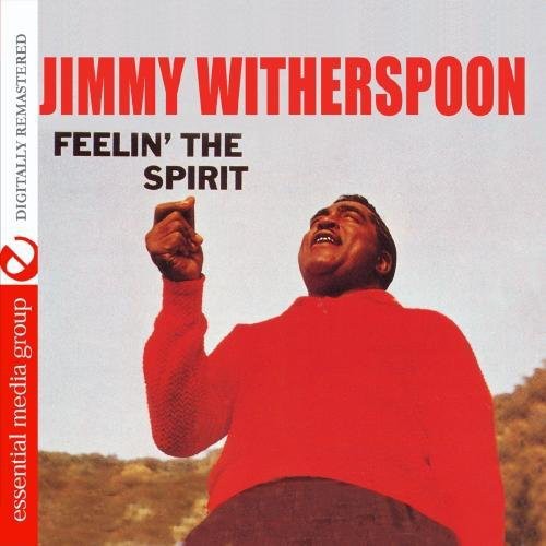 the album cover for Jimmy Witherspoon - Feelin the Spirit