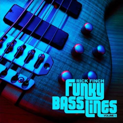 the album cover for Rick Finch - Funky Bass Lines, Vol. 1