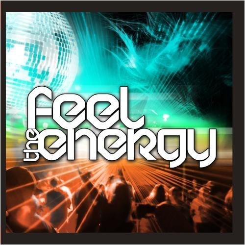 the album cover for Various Artists - Feel the Energy / Various