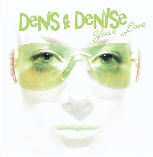 the album cover for Denis & Denyse - Your Love