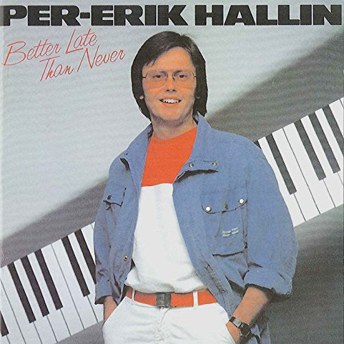 the album cover for Per-Erik - Better Late Than Never