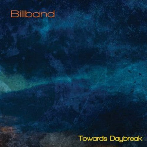 the album cover for Billband - Towards Daybreak