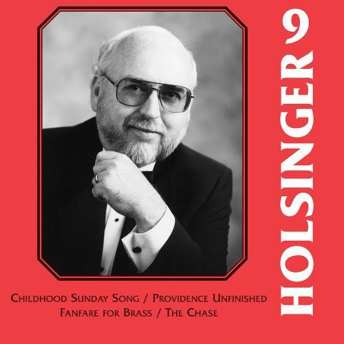 the album cover for William Stowman - Symphonic Wind Music of Holsinger 9