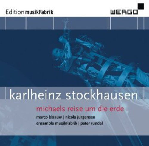 the album cover for Stockhausen / Blaauw / Rundel - Michaels Reise Um Die Erde