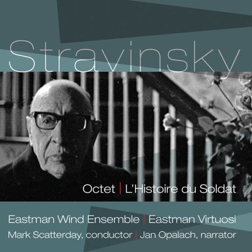 Stravinsky / Eastman Wind Ensemble - Octet / L'histoire Du Soldat - Music CD