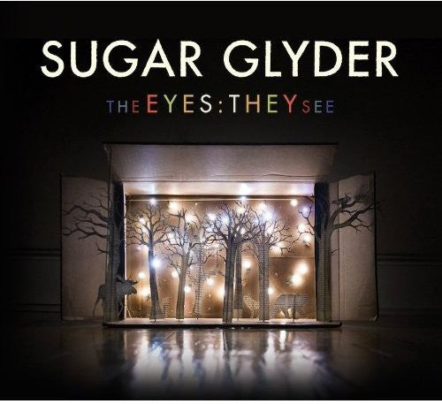 the album cover for Sugar Glyder - The Eyes: They See