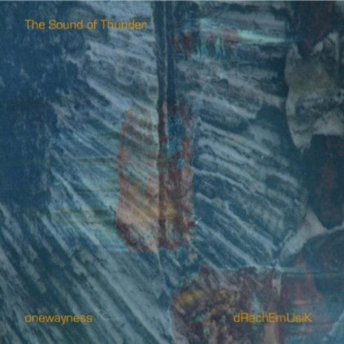 Onewayness - Sound Of Thunder - Music CD