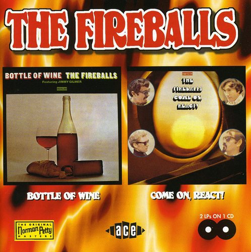 Fireballs - Bottle Of Wine & Come On React - Music CD