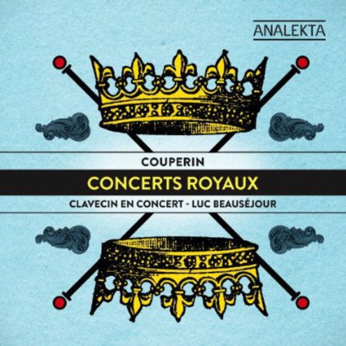 the album cover for Luc Beauséjour - Concerts Royaux