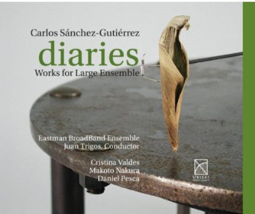 Gutierrez / Eastman Broadband Ensemble / Trigos - Diaries - Works For Large Ensemble - Music CD