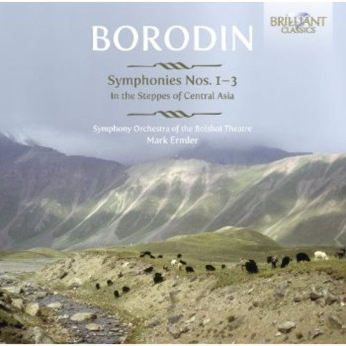 Borodin / Sym Orch Of The Bolshoi Theatre / Ermler - Symphonies Nos 1-3 / In Steppes Of Central Asia - Music CD
