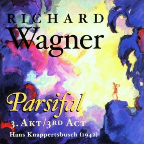 Wagner / Larcen / Hartmann / Knappertsbusch - Parsifal: Act 3 (1942) - Music CD