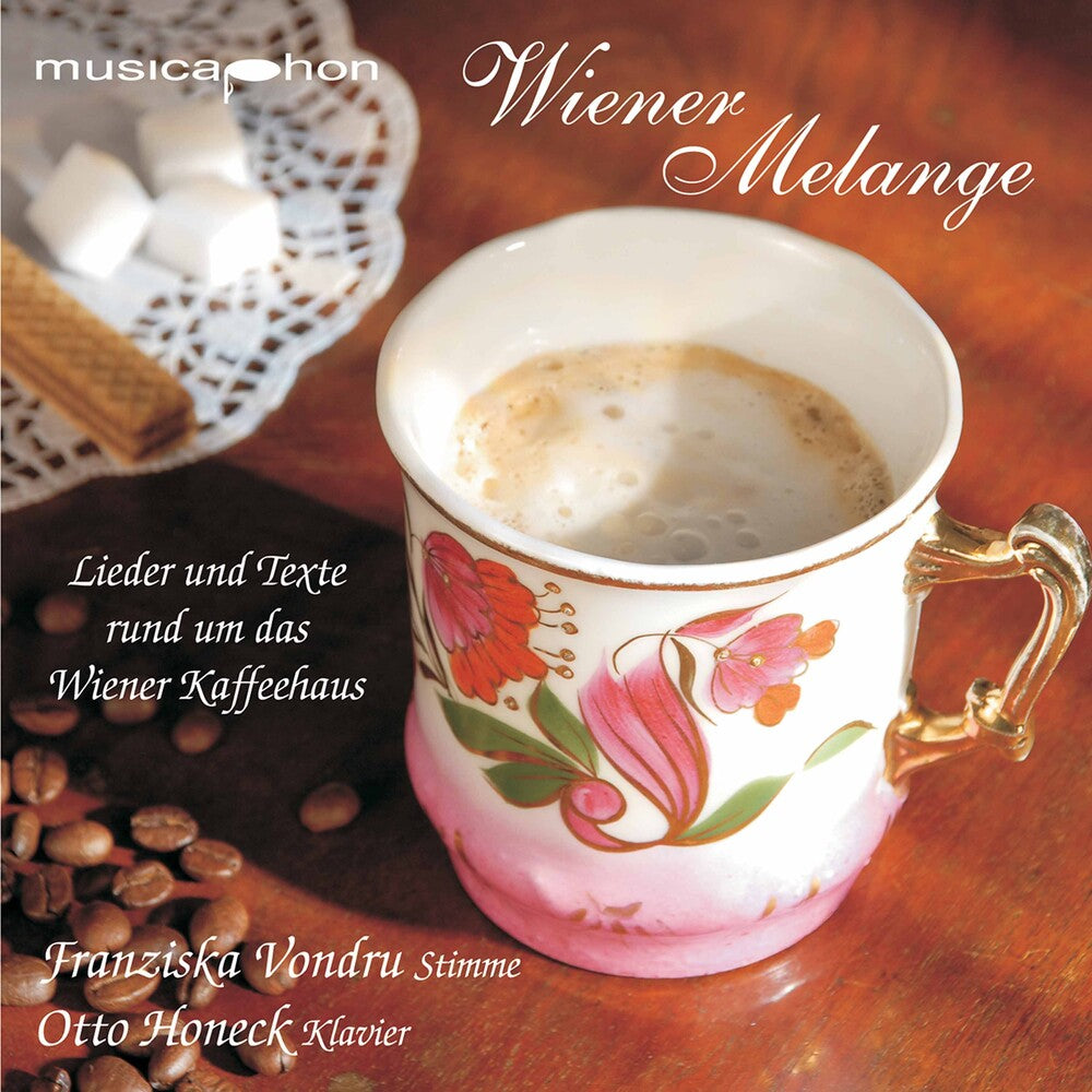 the album cover for Wiener Melange Texts & Songs About Wiener Kaffeeh - Wiener Melange: Texts & Songs About Wiener Kaffeeh