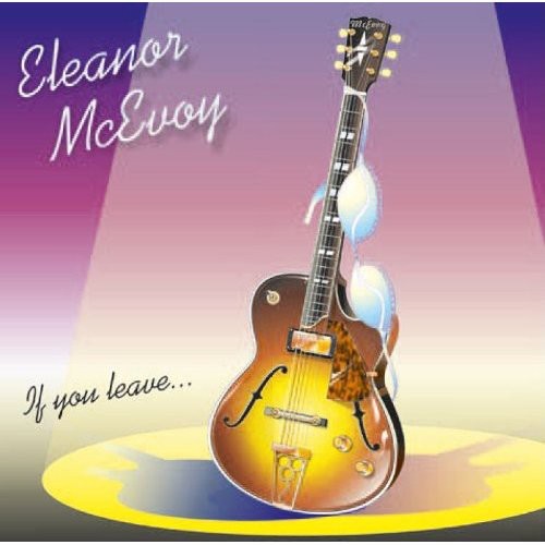 Mcevoy,eleanor - If You Leave - Music CD