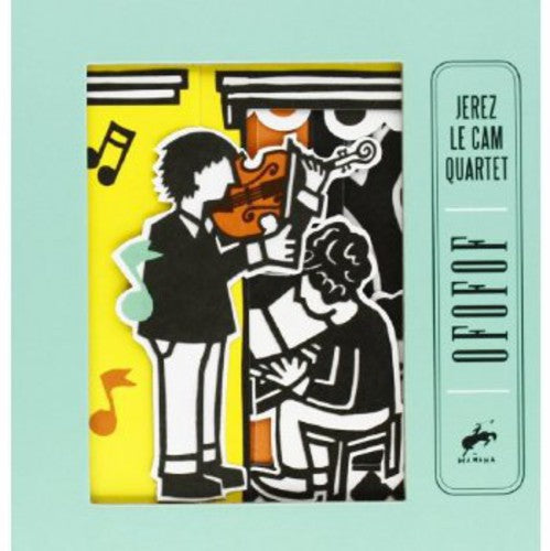 the album cover for Jerez Le Cam Quartet - Ofofof