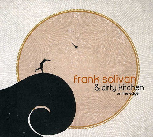 Solivan,frank / Dirty Kitchen - On The Edge - Music CD