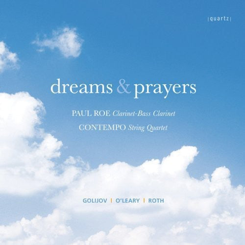 the album cover for Golijov / Roe / Con Tempo / Oleary / Roth - Dreams & Prayers