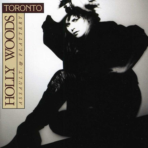 Woods,toronto & Holly - Assault & Flattery - Music CD