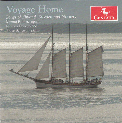 the album cover for Melartin / Fulmer / Kline / Bengtson - Voyage Home: Songs of Finland Sweden & Norway