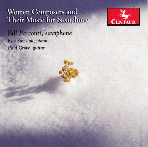 the album cover for Tower / Perconti / Zavislak / Grove - Woman Composers & Their Music for Saxophone