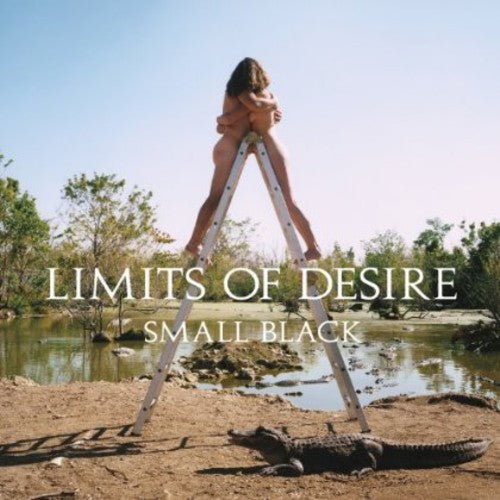 Small Black - Limits of Desire Vinyl Record