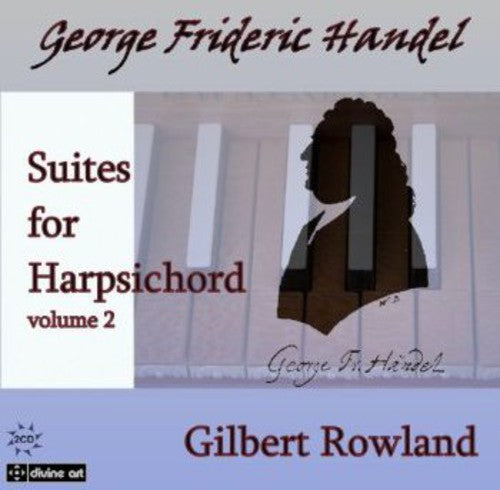 the album cover for Gilbert Rowland - Suites for Harpsichord 2