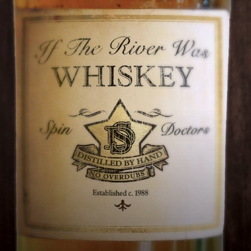 the album cover for Spin Doctors - If the River Was Whiskey