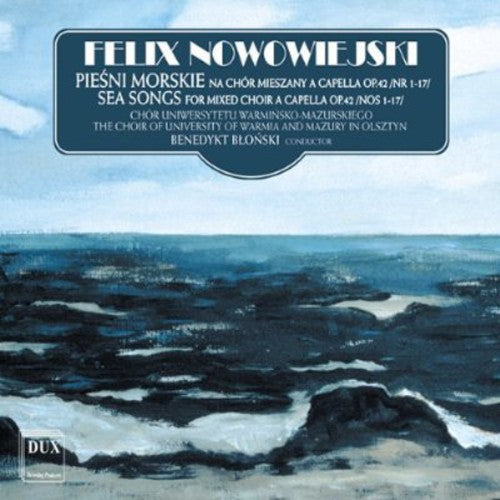 the album cover for Nowowiejski / Blonski - Sea Songs for Mixed Choir a Capella 1