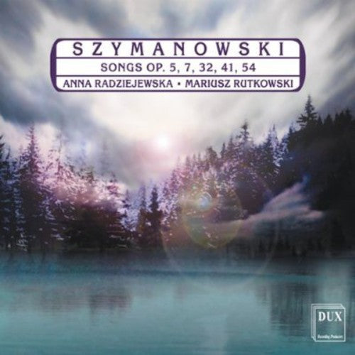 the album cover for Szymanowski / Radziejewska / Rutkowski - Songs