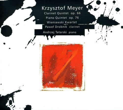 the album cover for Meyer / Drobnik / Tatarski - Clarinet Quintet Op 66 / Piano Quintet Op 76