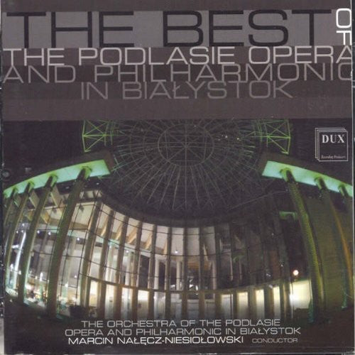 the album cover for Podlasie Opera & Philharmonic - Best of the Podlasie Opera & Philharmonic in