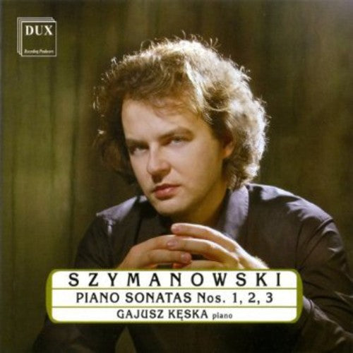 Szymanowski / Keska,gajusz - Piano Sonatas - Music CD